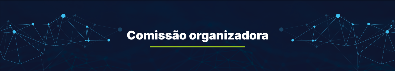 Faixa de título da comissão organizadora.